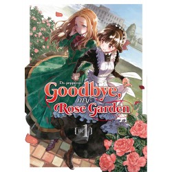 Goodbye, my Rose Garden 01