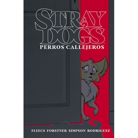 Stray Dogs (Perros Callejeros)